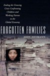 Forgotten Families: Ending the Growing Crisis Confronting Children and Working Parents in the Global Economy