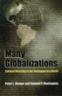 Many Globalizations Cultural Diversity in the Contemporary World