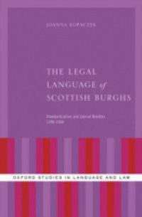 Legal Language of Scottish Burghs: Standardization and Lexical Bundles (1380-1560)