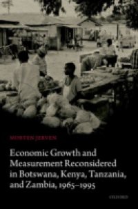 Economic Growth and Measurement Reconsidered in Botswana, Kenya, Tanzania, and Zambia, 1965-1995