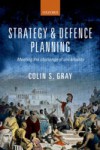 Strategy and Defence Planning: Meeting the Challenge of Uncertainty