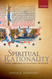 Spiritual Rationality: Papal Embargo as Cultural Practice