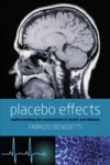 Placebo Effects: Understanding the mechanisms in health and disease