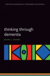 Thinking Through Dementia