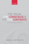 Visual (Un)Conscious and Its (Dis)Contents: A microtemporal approach