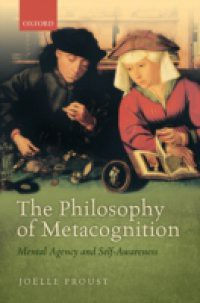 Philosophy of Metacognition: Mental Agency and Self-Awareness