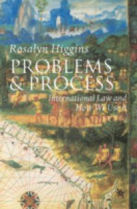 Problems and Process: International Law and How We Use It