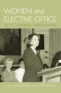 Women and Elective Office Past, Present, and Future 2/e