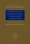Corruption in International Investment Arbitration