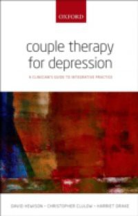 Couple Therapy for Depression: A clinicians guide to integrative practice