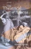 Theatrical Cast of Athens: Interactions between Ancient Greek Drama and Society