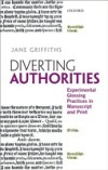 Diverting Authorities: Experimental Glossing Practices in Manuscript and Print
