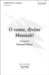 O come, divine Messiah!: Vocal score