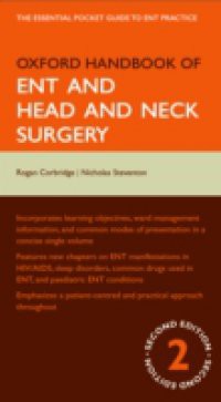 Oxford Handbook of ENT and Head and Neck Surgery