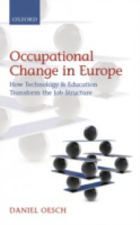 Occupational Change in Europe: How Technology and Education Transform the Job Structure