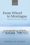 From Whorf to Montague: Explorations in the Theory of Language