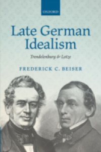 Late German Idealism: Trendelenburg and Lotze