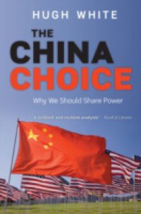 China Choice: Why We Should Share Power