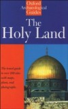 Holy Land: An Oxford Archaeological Guide from Earliest Times to 1700