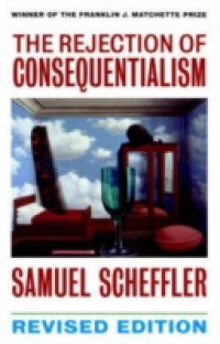 Rejection of Consequentialism