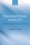 Transnational Legality: Stateless Law and International Arbitration
