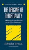 Origins of Christianity: A Historical Introduction to the New Testament
