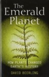 Emerald Planet: How plants changed Earth's history