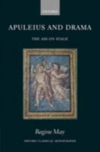Apuleius and Drama: The Ass on Stage