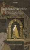 Conspiracy and Virtue: Women, Writing, and Politics in Seventeenth-Century England
