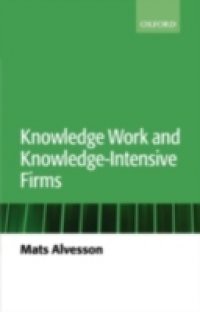 Knowledge Work and Knowledge-Intensive Firms