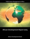 African Development Report 2005: Public Sector Management in Africa