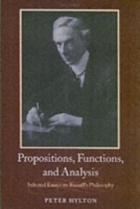 Propositions, Functions, and Analysis: Selected Essays on Russell's Philosophy