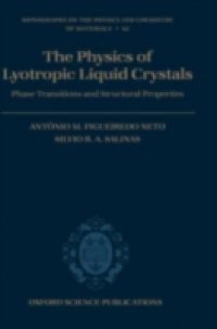 Physics of Lyotropic Liquid Crystals: Phase Transitions and Structural Properties