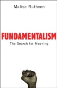 Fundamentalism: The Search For Meaning