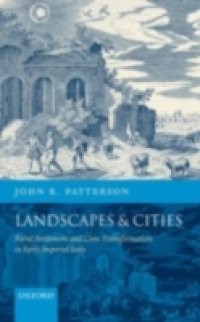 Landscapes and Cities: Rural Settlement and Civic Transformation in Early Imperial Italy