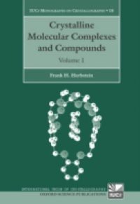 Crystalline Molecular Complexes and Compounds: Structures and Principles