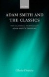 Adam Smith and the Classics: The Classical Heritage in Adam Smith's Thought