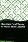 Quantum Field Theory of Many-Body Systems: From the Origin of Sound to an Origin of Light and Electrons