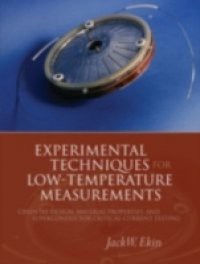 Experimental Techniques for Low-Temperature Measurements: Cryostat Design, Material Properties and Superconductor Critical-Current Testing