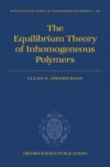 Equilibrium Theory of Inhomogeneous Polymers