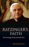Ratzinger's Faith: The Theology of Pope Benedict XVI