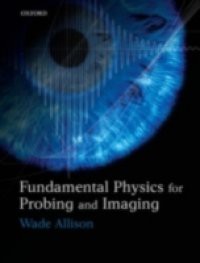 Fundamental Physics for Probing and Imaging