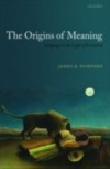 Origins of Meaning: Language in the Light of Evolution