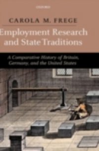 Employment Research and State Traditions: A Comparative History of Britain, Germany, and the United States