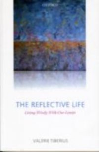 Reflective Life: Living Wisely With Our Limits