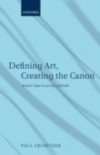 Defining Art, Creating the Canon: Artistic Value in an Era of Doubt