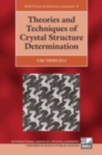 Theories and Techniques of Crystal Structure Determination