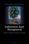 Endowment Asset Management: Investment Strategies in Oxford and Cambridge