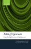 Asking Questions: Using meaningful structures to imply ignorance