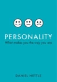 Personality: What makes you the way you are